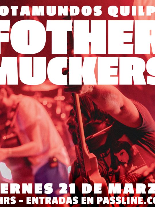 Fother Muckers Quilpué Trotamundos