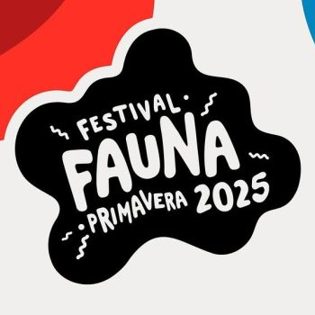 Festival Fauna Primavera 2025: line up y venta de entradas